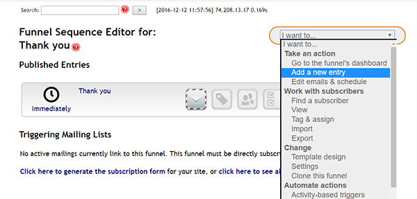 To add an entry, select the Funnel and choose I want to ... Add an Entry